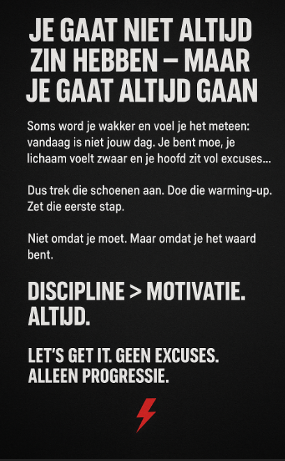 Je Gaat Niet Altijd Zin Hebben Maar Je Gaat Altijd Gaan